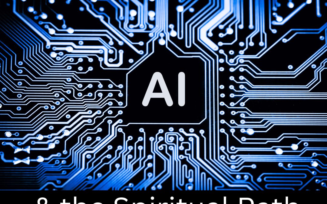 AI and the Spiritual Path